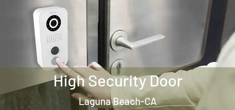  High Security Door Laguna Beach-CA